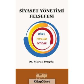 Siyaset Yönetimi Felsefesi - Murat Şengöz