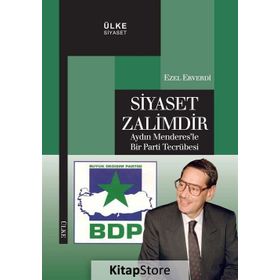 Siyaset Zalimdir - Ezel Erverdi