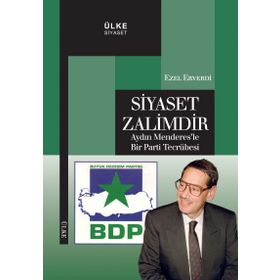 Siyaset Zalimdir - Ezel Erverdi