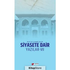 SIYASETE DAIR YAZILAR - E. SEMIH YALÇIN
