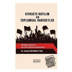 Siyasete Katılım ve Toplumsal Hareketler - Sedef Zeyrekli Yaş
