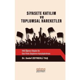 Siyasete Katılım ve Toplumsal Hareketler - Sedef Zeyrekli Yaş