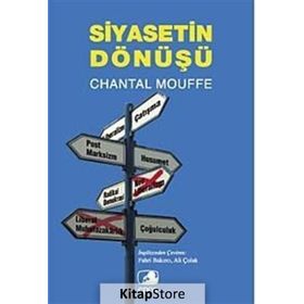 SIYASETIN DÖNÜŞÜ - CHANTAL MOUFFE