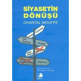 SIYASETIN DÖNÜŞÜ - CHANTAL MOUFFE