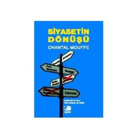 SIYASETIN DÖNÜŞÜ - CHANTAL MOUFFE