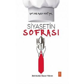Siyasetin Sofrası Şef Zeki Açıköz Anlatıyor Nobel Yaşam