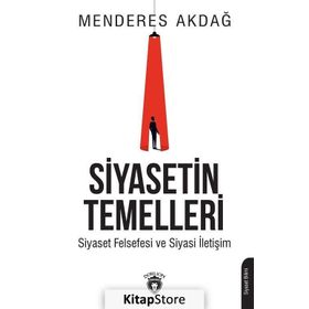 Siyasetin Temelleri - Dr. Menderes Akdağ