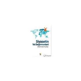 Siyasetin Yel Değirmenleri - Ömer Naci Yılmaz