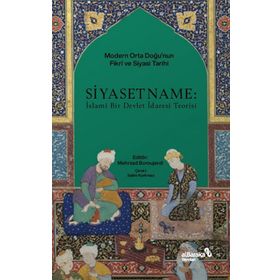 Siyasetname: İslami Bir Devlet İdaresi Teorisi - Mehrzad Boroujerdi