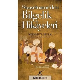 Siyasetname’den Bilgelik Hikayeleri - Nizamülmülk