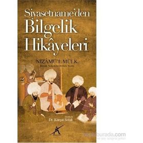 Siyasetname’den Bilgelik Hikayeleri - Nizamülmülk