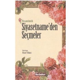 Siyasetname’den Seçmeler - Nizamülmülk