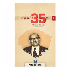Siyasette 35 Yıl -2 - Süleyman Arif Emre