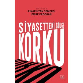 Siyasetteki Gölge: Korku - Kolektif