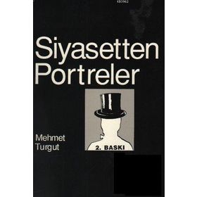 Siyasetten Portreler - Mehmet Turgut