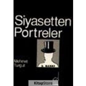 Siyasetten Portreler - Mehmet Turgut