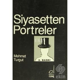 Siyasetten Portreler - Mehmet Turgut