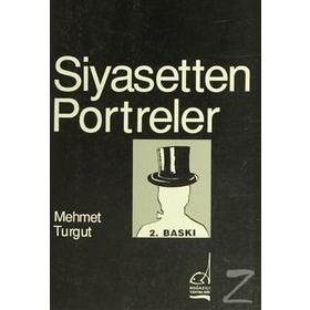 Siyasetten Portreler - Mehmet Turgut