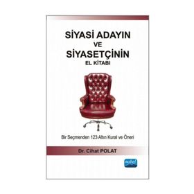 Siyasi Adayın ve Siyasetçinin El Kitabı - Cihat Polat
