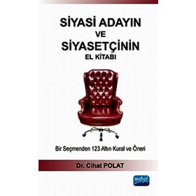 Siyasi Adayın ve Siyasetçinin El Kitabı - Cihat Polat