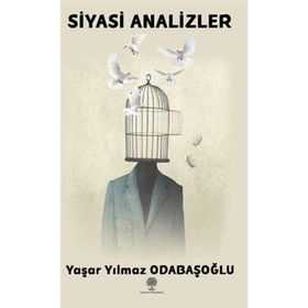 Siyasi Analizler - Yaşar Yılmaz Odabaşoğlu