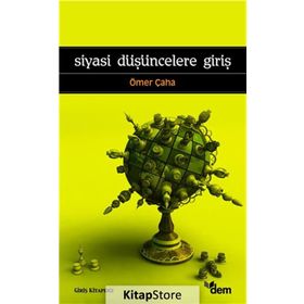 SIYASI DÜŞÜNCELERE GİRİŞ - ÖMER ÇAHA