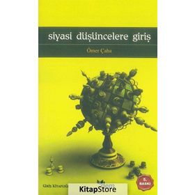 SIYASI DÜŞÜNCELERE GİRİŞ - ÖMER ÇAHA