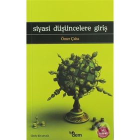 SIYASI DÜŞÜNCELERE GİRİŞ - ÖMER ÇAHA