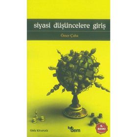 SIYASI DÜŞÜNCELERE GİRİŞ - ÖMER ÇAHA