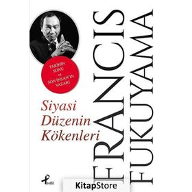 Siyasi Düzenin Kökenleri - Francis Fukuyama