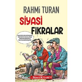 Siyasi Fıkralar - Rahmi Turan