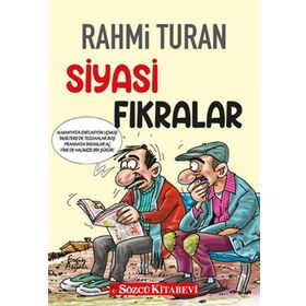 Siyasi Fıkralar - Rahmi Turan