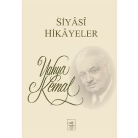 Siyasi Hikayeler - Yahya Kemal Beyatlı