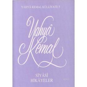 Siyasi Hikayeler - Yahya Kemal Beyatlı