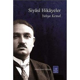 Siyasi Hikayeler - Yahya Kemal Beyatlı
