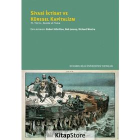 Siyasi İktisat ve Küresel Kapitalizm - Kolektif