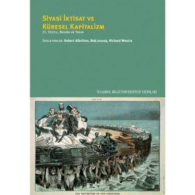 Siyasi İktisat ve Küresel Kapitalizm - Kolektif