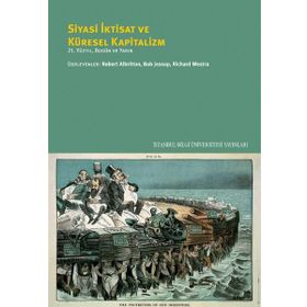 Siyasi İktisat ve Küresel Kapitalizm - Kolektif