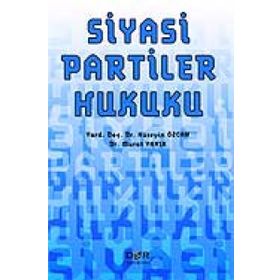 SIYASI PARTILER HUKUKU - HÜSEYIN ÖZCAN;MURAT YANIK
