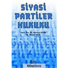 SIYASI PARTILER HUKUKU - HÜSEYIN ÖZCAN;MURAT YANIK