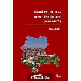 Siyasi Partiler ve Kent Yönetimleri - Osman Tekir