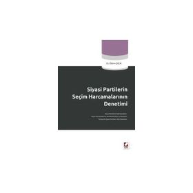 SIYASI PARTILERIN SEÇİM HARCAMALARININ DENETIMI - ÖZLEM ÇELİK