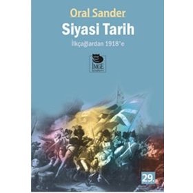 SIYASI TARIH İLKÇAĞLARDAN 1918'E - ORAL SANDER