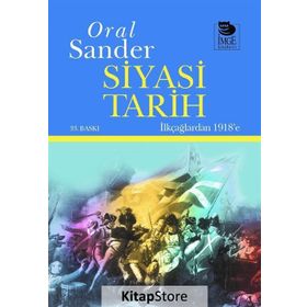 SIYASI TARIH İLKÇAĞLARDAN 1918'E - ORAL SANDER