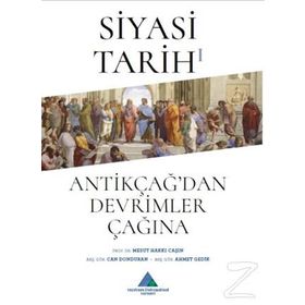 Siyasi Tarihi 1-Antikçağ'dan Devrimler Çağına - Mesut Hakkı Caşın