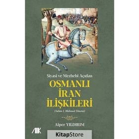 Siyasi ve Mezhebi Açıdan Osmanlı İran İlişkileri: Sultan 1. Mahmud Dönemi