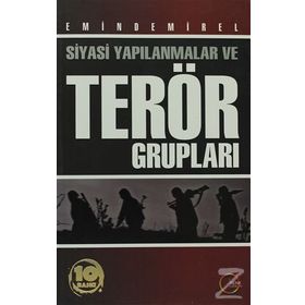 SIYASI YAPILANMALAR VE TERÖR GRUPLARI - EMIN DEMIREL
