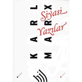SIYASI YAZILAR - FRIEDRICH ENGELS; KARL MARX