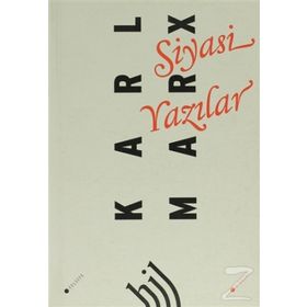 SIYASI YAZILAR - FRIEDRICH ENGELS; KARL MARX