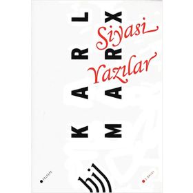SIYASI YAZILAR - FRIEDRICH ENGELS; KARL MARX